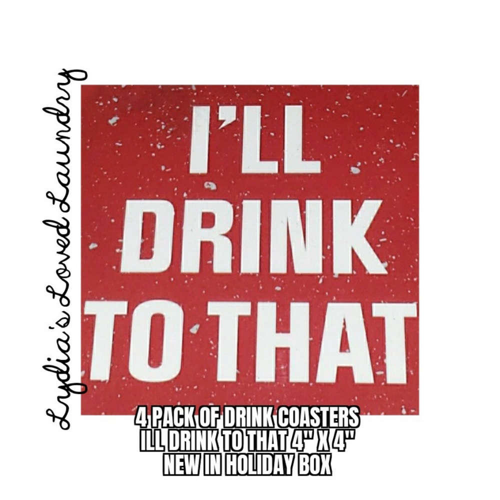 💥 5/$10 I'll Drink To That Coasters - 4 Pack Of New Drink Coasters